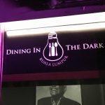 ブキビンタンで絶対オススメのエンターテイメントレストラン！Dining In The Dark KL